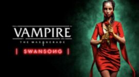 Vampire: The Masquerade Swansong / PRIMOGEN Edition £2.12 – PC