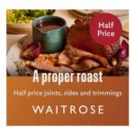 Waitrose up to 1/2 PRICE ROASTING JOINTS, VEGETABLES & TRIMMINGS