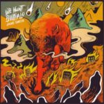 We Hunt Buffalo Living Ghosts Vinyl Album