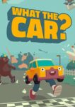 What The Car / What The Golf 89p – PC Steam / Steam Deck
