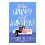 When Grumpy Met Sunshine