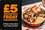 £5 Fridays on all Main Courses and Doner Boxes until 5pm & 2 for 1 on all Main Courses and Doner Boxes every Tuesday via app