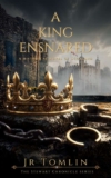 A King Ensnared: A Historical Novel of Scotland (The Stewart Chronicle Book 1) – kindle edition
