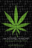 Alan Archuleta – The Gospel of Hemp: How Hemp Can Save Our World – Kindle Edition