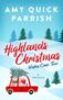 Amy Quick Parrish – Highlands Christmas: Wishes Come True (Highlands Christmas Romance Book 1) Kindle Edition