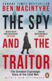 Ben Macintyre – The Spy and the Traitor: An incredible espionage and spy thriller and the greatest true story of the Cold War-Kindle Edition