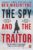 Ben Macintyre – The Spy and the Traitor: An incredible espionage and spy thriller and the greatest true story of the Cold War-Kindle Edition