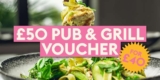 Big Summer Sale – Pub & Grill giftcard Pay £40 / Spend £50