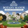 Botany Manor Nintendo Switch 1 & 2 Edition