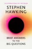 Brief Answers to the Big Questions: (A beautiful little book by a brilliant mind DAILY TELEGRAPH) – Kindle Edition