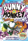 Bunny vs Monkey: The Great Big Glitch – Paperback