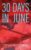 Chris Westlake – 30 Days In June: A Serial Killer Thriller – Kindle Edition
