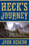 Classic Western – John Deacon – Hecks Journey (Heck and Hope Book 1) Kindle Edition
