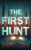 Crime Thriller – Audrey J. Cole – The First Hunt: A thriller (The Final Hunt) Kindle Edition