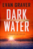 Crime Thriller – Evan Graver – Dark Water: A Ryan Weller Maritime Thriller 1 – Kindle Edition