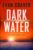 Crime Thriller – Evan Graver – Dark Water: A Ryan Weller Maritime Thriller 1 – Kindle Edition