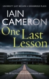 Crime Thriller – Iain Cameron – One Last Lesson (DI Angus Henderson 1) Kindle Edition