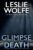 Crime Thriller – Leslie Wolfe – Glimpse of Death Kindle Edition