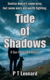 Crime Thriller – P T Leonard – Tide of Shadows (The Gus Harper K9 Thrillers Book 1) – Kindle Edition