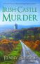 Crime Thriller – Penny Brooke – Irish Castle Murder (A Castle Tours of Ireland Cozy Mystery Book 1) Kindle Edition
