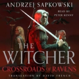 Crossroads of Ravens: A brand-new Witcher novel starring Geralt of Rivia – Audible Books