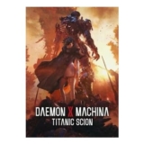 Daemon X Machina Titanic Scion PC