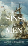 Danny J. Bradbury – The Sins of Men (The Peter Smith Chronicles – American Revolution Historical Fiction Series Book 1) Kindle Edition