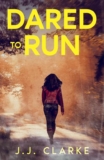 Dared to Run: A Womens Crime Thriller (Kate Anderson Book 1) – kindle edition