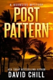 David Chill – Post Pattern (Burnside Series Book 1) Kindle Edition