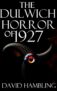 David Gambling – The Dulwich Horror of 1927: A Tale of the Cthulhu Mythos: Novella – Kindle Edition