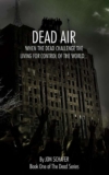 Dead Air (Book One of The Dead Series) – Kindle edition