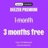 Deezer Premium Subscription for 1 User 3 Months Free for New Users (Then £11.99/month)
