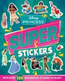 Disney Princess: Super Stickers (With over 150 stickers)