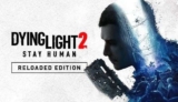 Dying Light 2 Stay Human: Reloaded Edition (PC)(Steam) via Humble Store