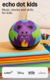 Echo Dot Kids (newest gen) Wi-Fi and Bluetooth smart speaker With 1 year of Amazon Kids content Dragon, with Alexa Early Access