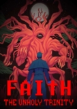 FAITH: The Unholy Trinity – Steam PC
