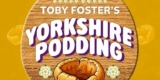 FREE Tickets Toby Fosters Yorkshire Podding Sheffield City Cente 3rd July