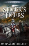Fantasy Adventure – Marc Alan Edelheit – Stigers Tigers (The Stiger Chronicles Book 1) Kindle Edition