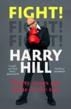 Fight: Thirty Years Not Quite at the Top by Harry Hill – Kindle Edition