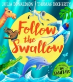 Follow the Swallow: Paperback
