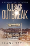Frank Tayell – Surviving the Evacuation: Outback Outbreak: Surviving the Evacuation (Life Goes On Book 1) Kindle Edition