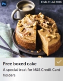 Free boxed cake For M&S Credit Card Holders – Account Specific