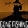 GONE Fishing – PC Steam