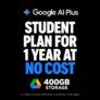 Google AI Plus 1 Year Free for Students 400GB Storage, Gemini, NotebookLM & More