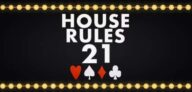 House Rules 21 (Blackjack Roguelite) Steam/PC