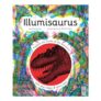 Illumisaurus: Dinosaurs with a Magic Three-Colour Lens