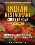 Indian Restaurant Curry at Home Volume 1: Misty Ricardos Curry Kitchen – Kindle Edition