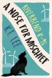 K.T. Lee – A Nose for Mischief (Riverbend K-9s Book 1) Kindle Edition
