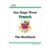 KS3 French Workbook with Answers: Perfect for Years 7, 8 and 9