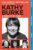 Kathy Burke – A Mind of My Own. Kindle Edition